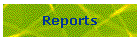 Reports