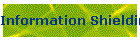 Information Shielding