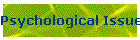 Psychological Issues
