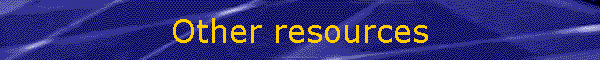 Other resources