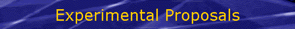 Experimental Proposals