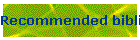 Recommended bibliography