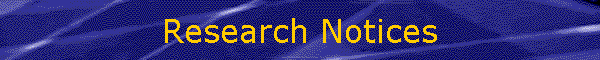 Research Notices