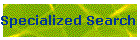 Specialized Search Engines